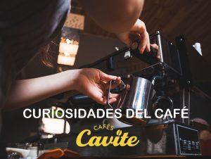 CURIOSIDADES DEL CAFÉ